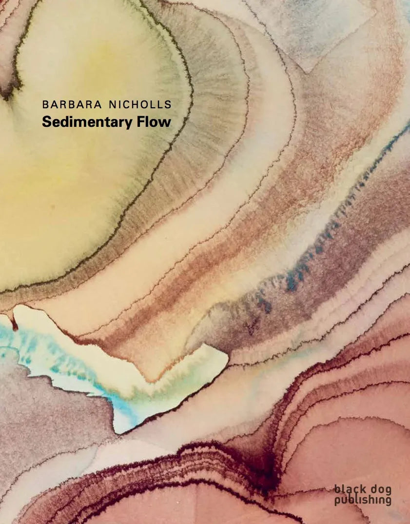 Barbara Nicholls 'Sedimentary Flows'